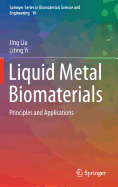 Liquid Metal Biomaterials: Principles and Applications