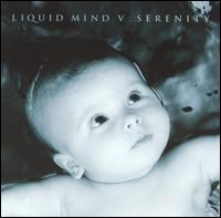 Liquid Mind V: Serenity - Liquid Mind