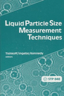 Liquid Particle Size Measurement Techniques: A Symposium Sponsored by ASTM Committee E-29 on Particle Size Measurement, Kansas City, Mo, 23-24 June 1983