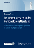 Liquiditt sichern in der Personaldienstleistung: Credit- und Forderungsmanagement in Zeiten multipler Krisen