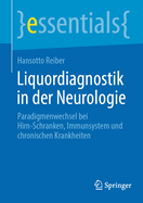 Liquordiagnostik in der Neurologie: Paradigmenwechsel bei Hirn-Schranken, Immunsystem und chronischen Krankheiten