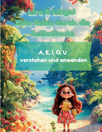 Lira & Lingo: Reise durch die Selbstlaute A, E, I, O, U