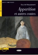Lire et s'entrainer: Apparition et autres contes + CD