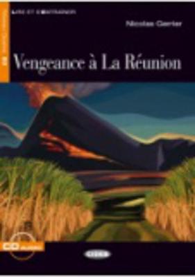 Lire et s'entrainer: Vengeance a la Reunion + CD - Gerrier, Nicolas