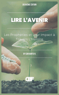 Lire L'avenir: Les Prophties et Leur Impact  Travers L'histoire