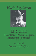 Liriche: Le Ricordanze - Le Poesie Religiose - Epigrammi - Poemetti