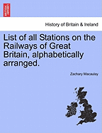 List of All Stations on the Railways of Great Britain, Alphabetically Arranged. Second Edition.