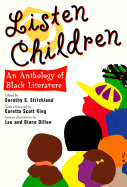 Listen Children - Strickland, Dorothy S, PhD (Editor), and King, Coretta Scott (Foreword by)