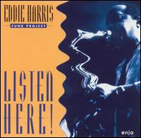 Listen Here! - Eddie Harris Funk Project