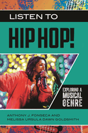 Listen to Hip Hop!: Exploring a Musical Genre