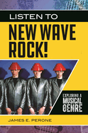 Listen to New Wave Rock! Exploring a Musical Genre