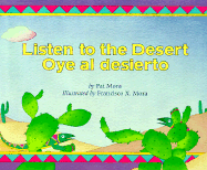 Listen to the Desert/Oye Al Desierto - Mora, Francisco, and Mora, Pat