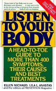 Listen to Your Body - Prevention Magazine, and Michaud, Ellen, and Anastas, Lila L