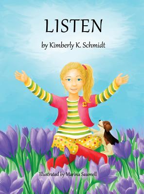 Listen - Schmidt, Kimberly K