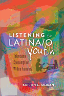 Listening to Latina/o Youth: Television Consumption Within Families