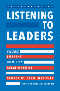 Listening to Leaders: Values, Empathy, Humility, and Relationships