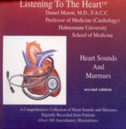 Listening to the Heart: Heart Sounds and Murmurs