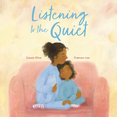 Listening to the Quiet - Silva, Cassie