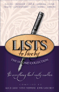 Lists to Live By: The Second Collection: For Everything That Really Matters - Gray, Alice (Compiled by), and Stephens, Steve, Dr. (Compiled by), and Van Diest, John (Compiled by)