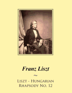 Liszt - Hungarian Rhapsody No. 12