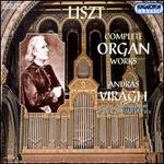 Liszt: Organ Works - Andras Virag (organ)