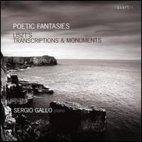 Liszt: Poetic Fantasies - Sergio Gallo (piano)