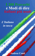 L'Italiano in tasca: I 200 Proverbi e Modi di dire italiani pi? usati