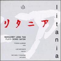 Litania - Lise Messier (soprano); Margaret Leng Tan (piano); Michael Pugliese (percussion); Frank Almond (conductor)
