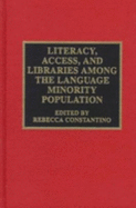 Literacy Access & Libraries - Constantino, Rebecca (Editor), and Faltis, Christian J (Foreword by), and Krashen, Stephen D (Introduction by)