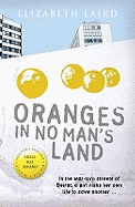 Literacy Evolve: Year 5 Oranges in No Man's Land - Laird, Elizabeth