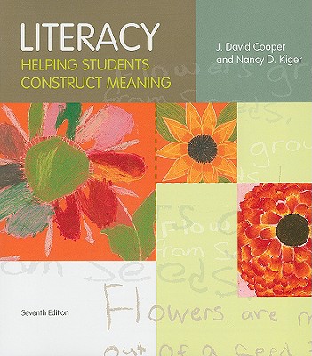 Literacy: Helping Students Construct Meaning - Cooper, J David, and Kiger, Nancy D, and Au, Kathryn H (Introduction by)