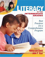 Literacy in the Intermediate Grade: Best Practices for a Comprehensive Program