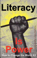 Literacy Is Power: How to Change the World Kit