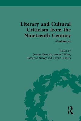 Literary and Cultural Criticism from the Nineteenth Century - Sanders, Valerie (Editor), and Newey, Katherine (Editor), and Shattock, Joanne (Editor)