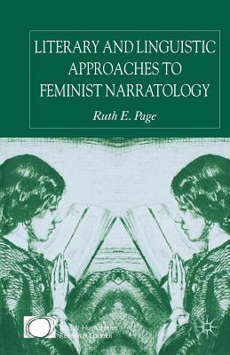 Literary and Linguistic Approaches to Feminist Narratology - Page, R