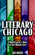 Literary Chicago: A Book Lover's Tour of the Windy City