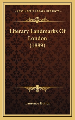 Literary Landmarks of London (1889) - Hutton, Laurence