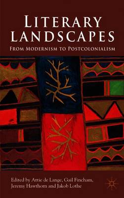 Literary Landscapes: From Modernism to Postcolonialism - Loparo, Kenneth A (Editor), and Fincham, G (Editor), and Hawthorn, J (Editor)