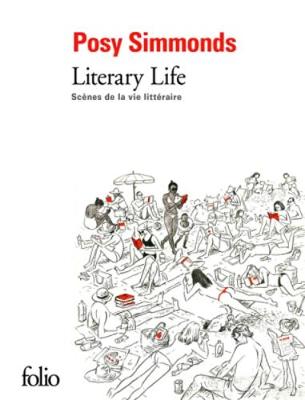 Literary Life: Scenes De La Vie Litteraire - Simmonds, Posy