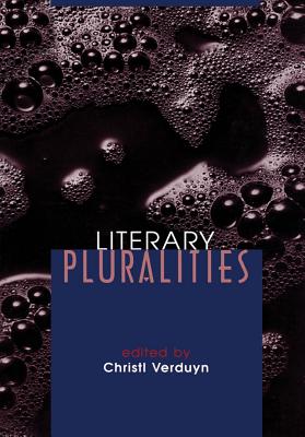 Literary Pluralities - Verduyn, Christl (Editor)