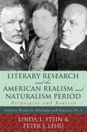 Literary Research and the American Realism and Naturalism Period: Strategies and Sources