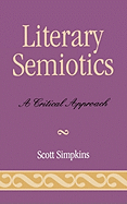 Literary Semiotics: A Critical Approach