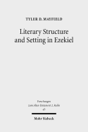 Literary Structure and Setting in Ezekiel