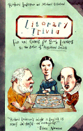 Literary Trivia: Fun and Games for Book Lovers - Lederer, Richard, Ph.D., and Gilleland, Michael