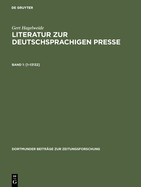 Literatur zur deutschsprachigen Presse, Band 1, [1-13132]