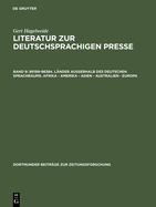Literatur zur deutschsprachigen Presse, Band 9, 89199-98384. Lnder auerhalb des deutschen Sprachraums. Afrika - Amerika - Asien - Australien - Europa
