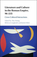 Literature and Culture in the Roman Empire, 96-235: Cross-Cultural Interactions