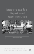 Literature and Film, Dispositioned: Thought, Location, World