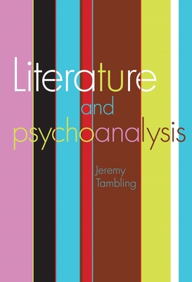 Literature and Psychoanalysis - Tambling, Jeremy, Professor