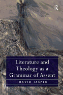 Literature and Theology as a Grammar of Assent